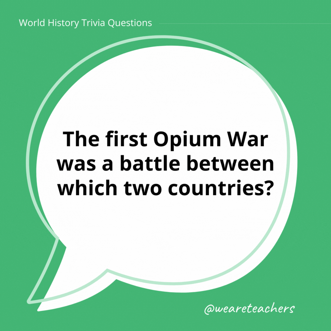 The first Opium War was a battle between which two countries?

England and China. They fought over the illegal opium trade, which was causing major disruption in China.