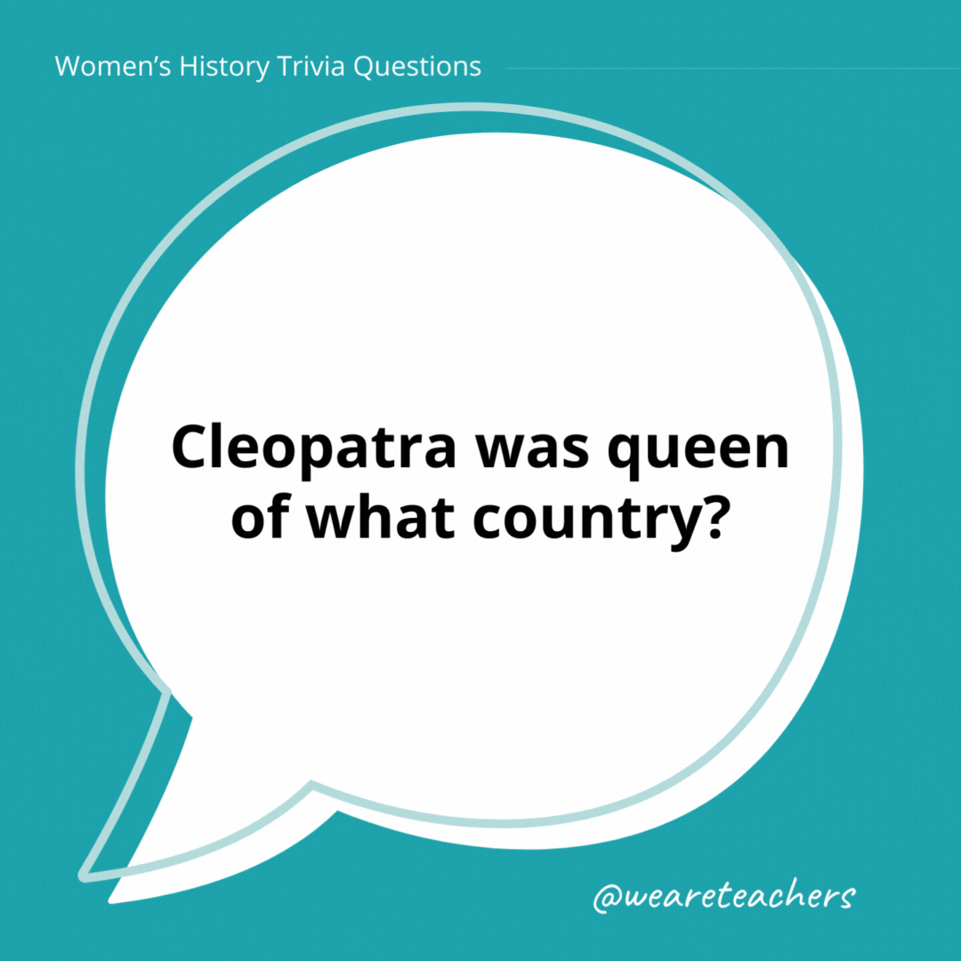 Cleopatra was queen of what country?

Egypt.