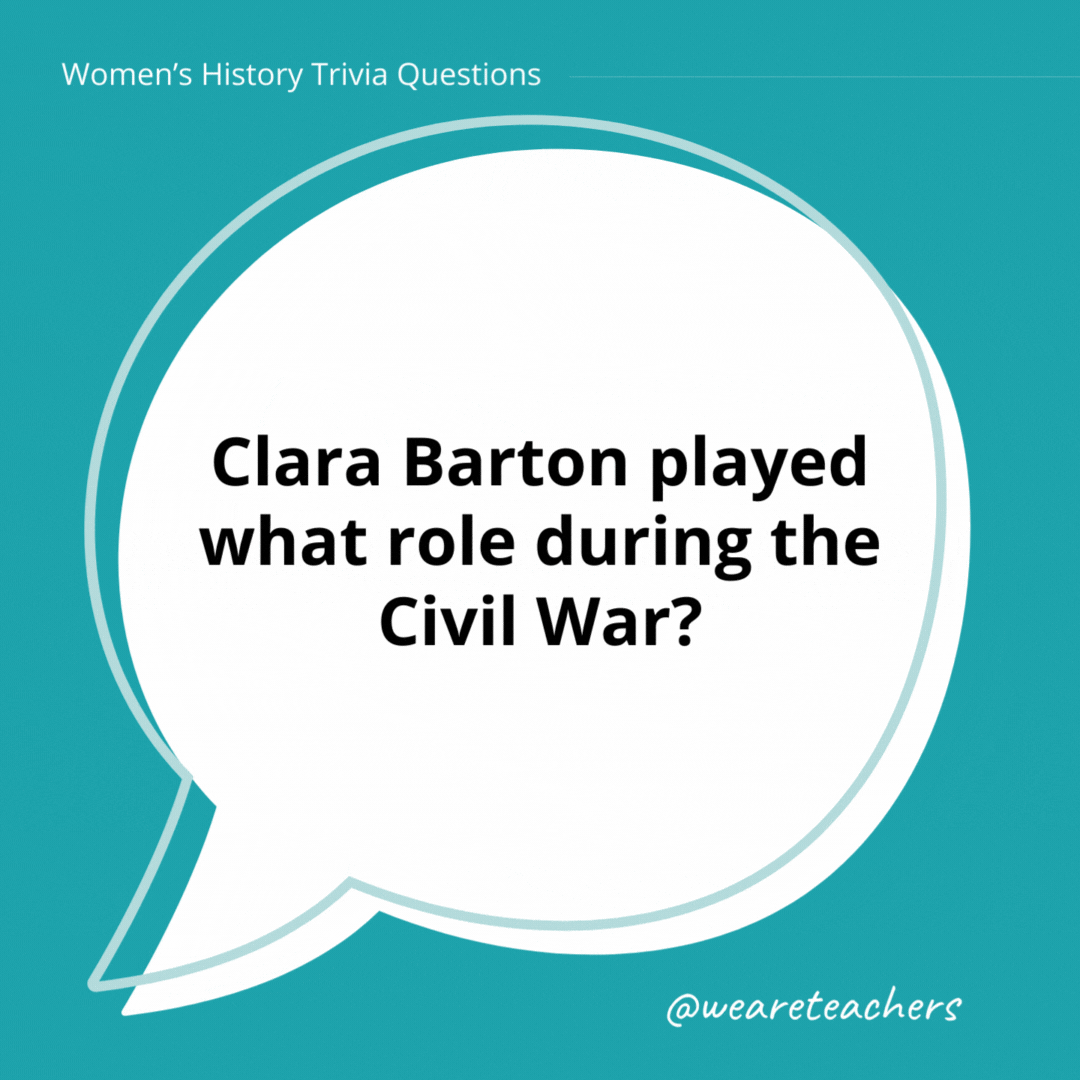 Clara Barton played what role during the Civil War?

She was a nurse and later founded the American Red Cross.- history trivia