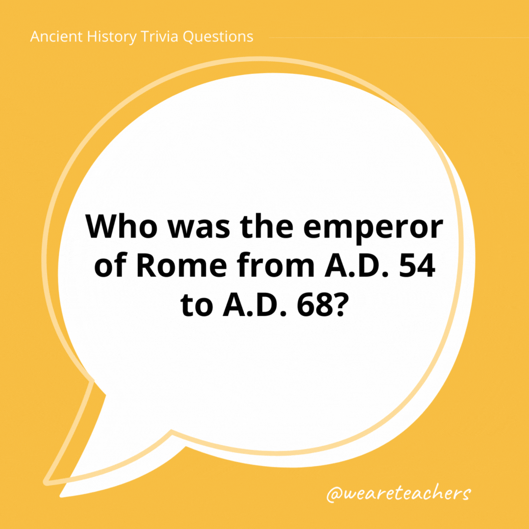 Who was the emperor of Rome from A.D. 54 to A.D. 68?

Nero.- history trivia