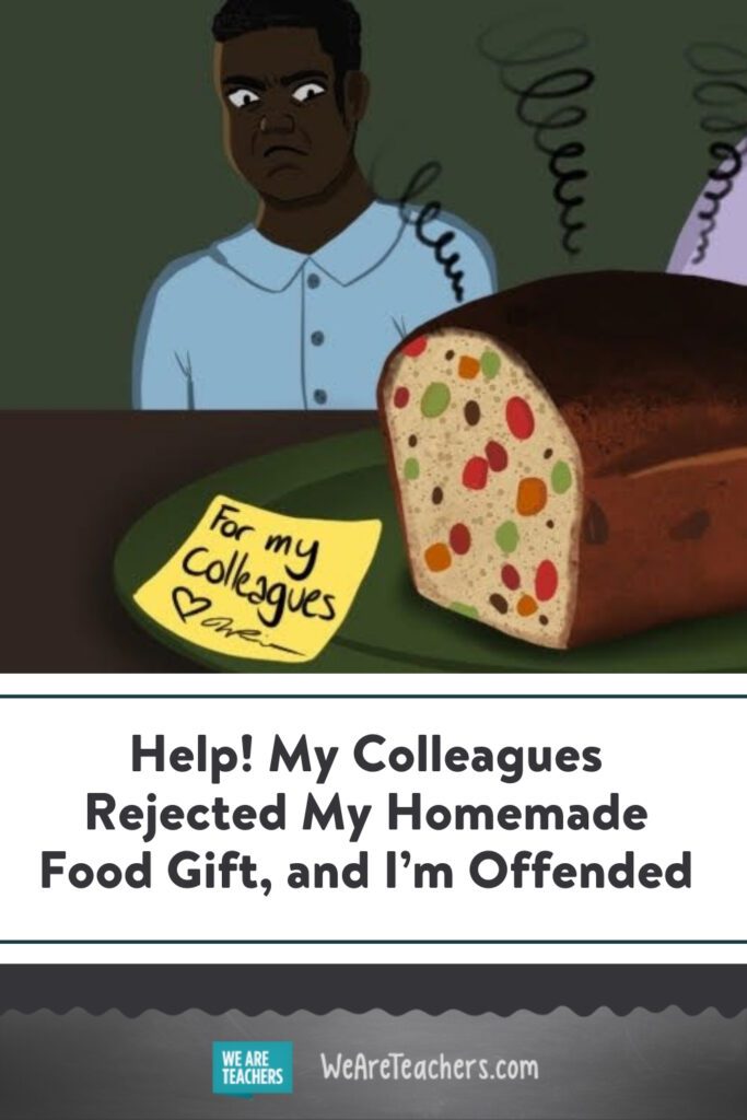 Help! My Colleagues Rejected My Homemade Food Gift, and I'm Offended