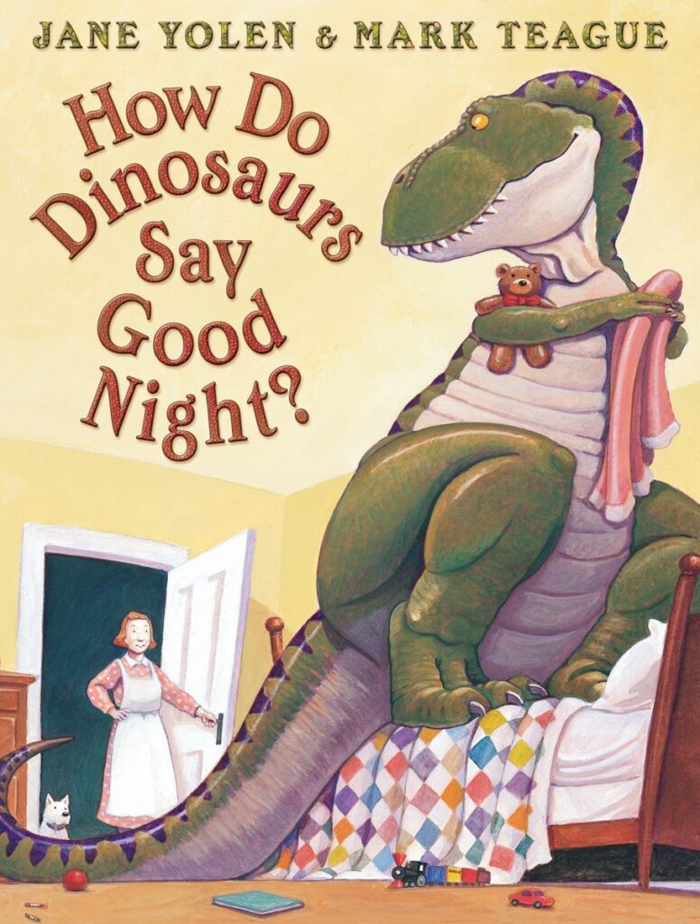 How Do Dinosaurs Say Goodnight?- famous children's books