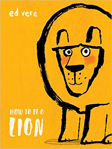 Book cover for How to Be a Lion as an example of 3rd grade books