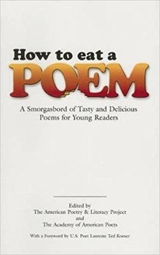 Book cover for How to Eat a Poem: A Smorgasbord of Tasty and Delicious Poems for Young Readers