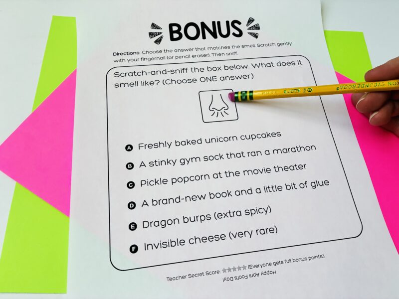 April Fools Jokes for Teachers to Play on Students an example of how to prank your students on April Fools' Day using a "scratch and sniff" bonus test question