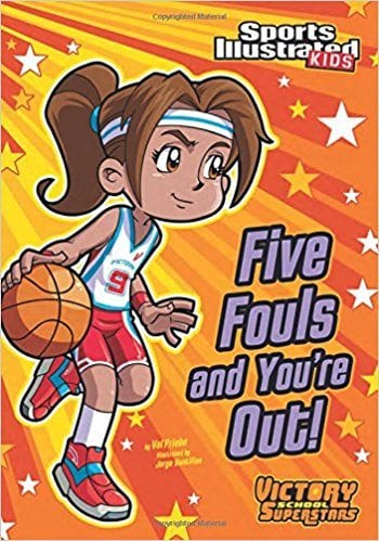 Five Fouls and You're Out by Val Priebe