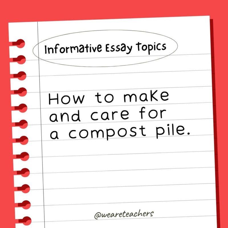 Make and care for a compost pile.