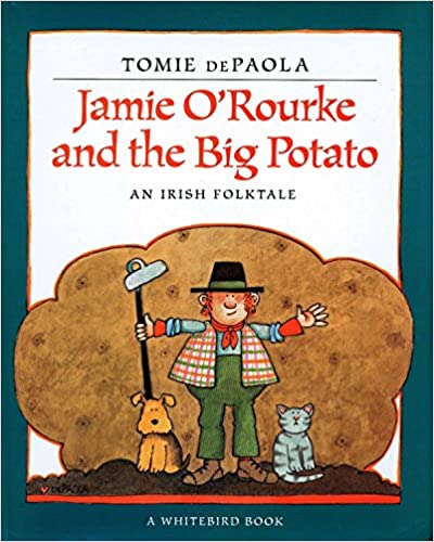 Book cover of Jamie O'Rourke and the Big Potato by Tomie DePaola, as an example of folktales for kids 