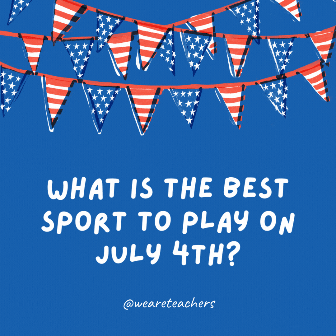 What is the best sport to play on July 4th?