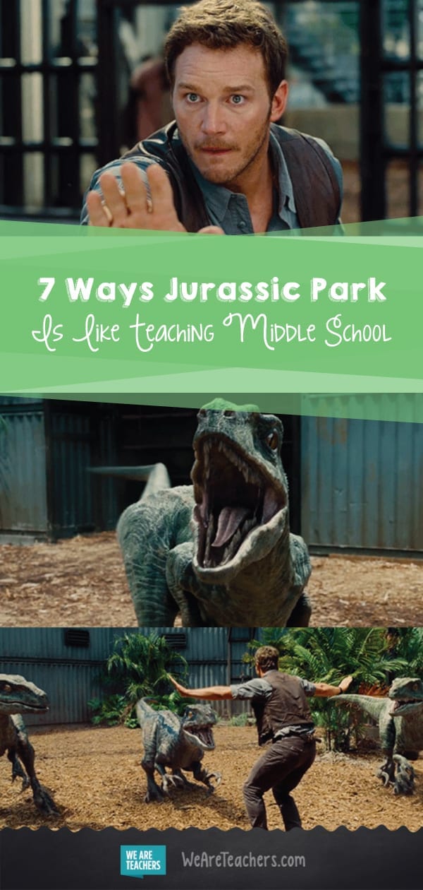7 Ways Jurassic Park Is Like Teaching Middle School