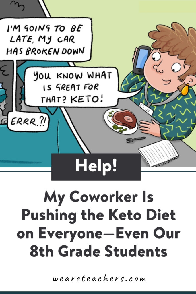 When a coworker talks about dieting with teenagers—what should you do? Read our advice for this (and more) in this week's Ask We Are Teachers.