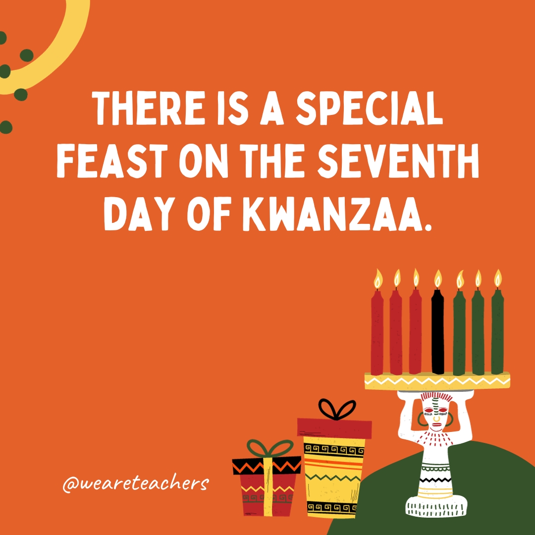 There is a special feast on the seventh day of Kwanzaa.