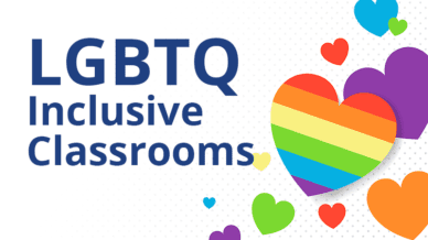 Rainbow heart and colored hearts in a white background with navy text that reads, "LGBTQ Inclusive Classrooms."