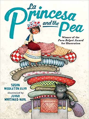 Book cover of La Princesa and the Pea by Susan Middleton Elya