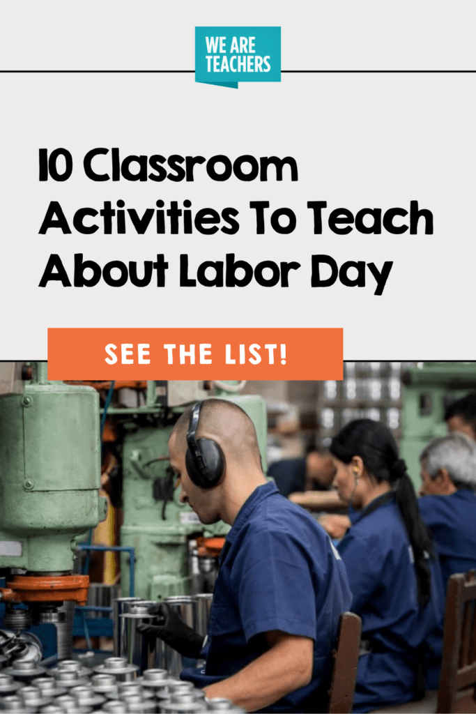 10 Classroom Activities To Teach About Labor Day