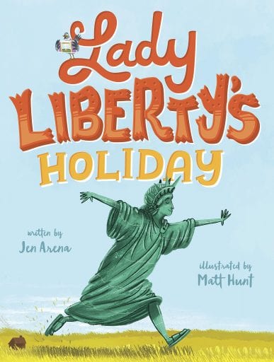 Book cover of Lady Liberty's Holiday with illustration of Statue of Liberty Walking outside