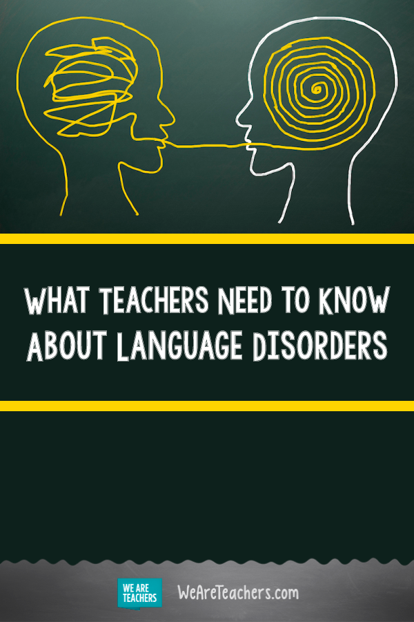 What Teachers Need to Know About Language Disorders