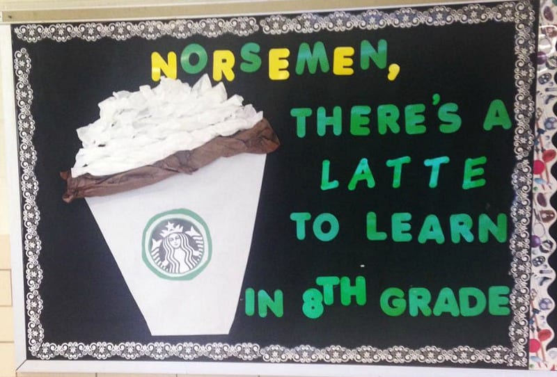 3-D Starbucks cup on a bulletin board. text reads There's a latte to learn in 8th grade.