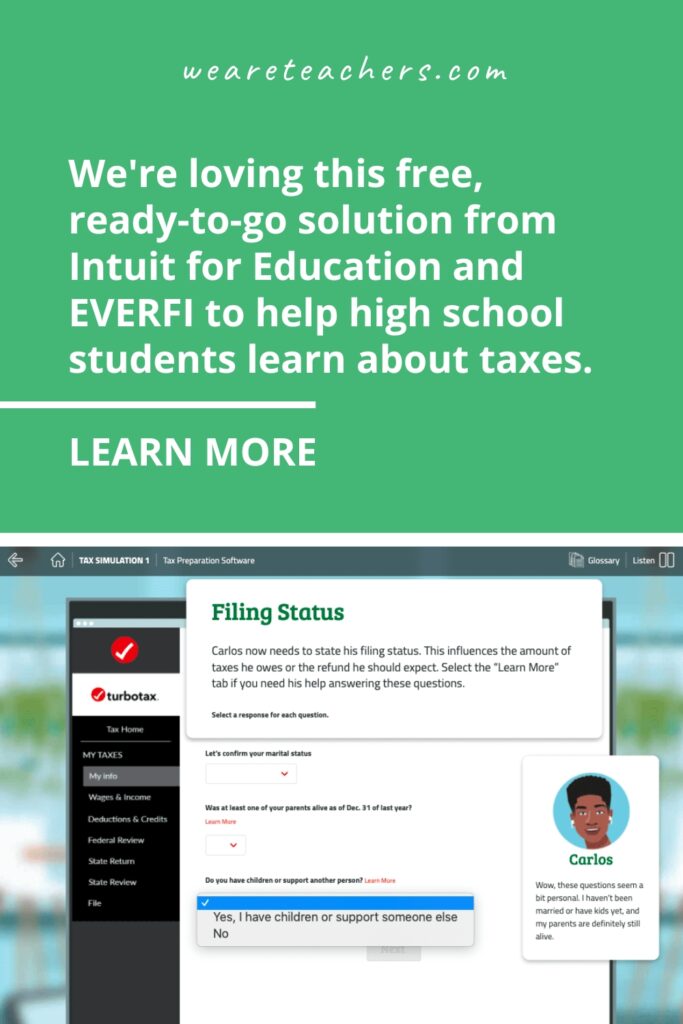 Finally! An answer for learning real-world math. Help students learn about taxes with this free TurboTax Simulation from EVERFI.