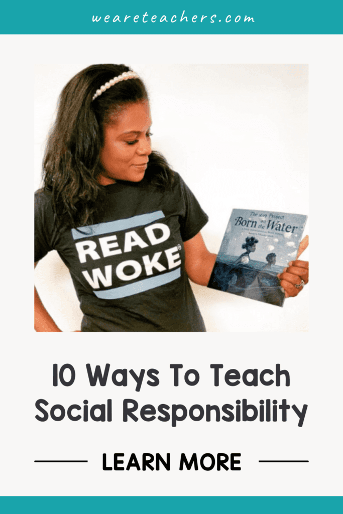 10 Creative Ways To Teach Social Responsibility Using Books From the Read Woke Librarian