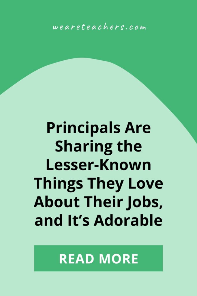 The best part of being a principal? Principals will quickly tell you it's the kids—but here are the lesser-known perks of the job!