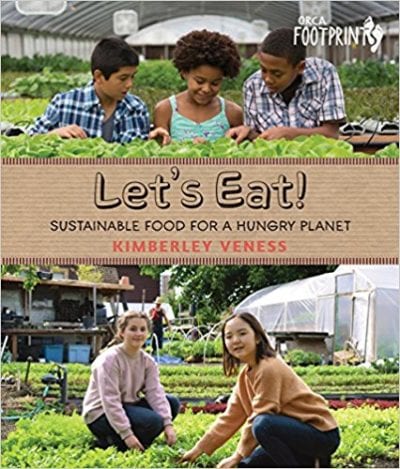 Book cover for Let's Eat! Sustainable Food for a Hungry Planet, as an example of Earth Day books for kids