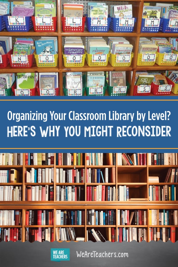 Organizing Your Classroom Library by Level? Here's Why You Might Reconsider