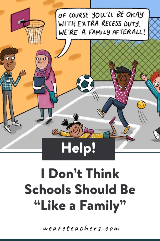 Should schools be like a family? See how our advice columnist weighs in on this plus other questions this week!