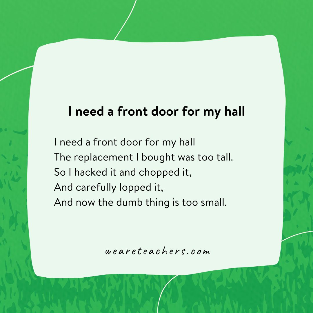I need a front door for my hall. - an example of limericks for kids