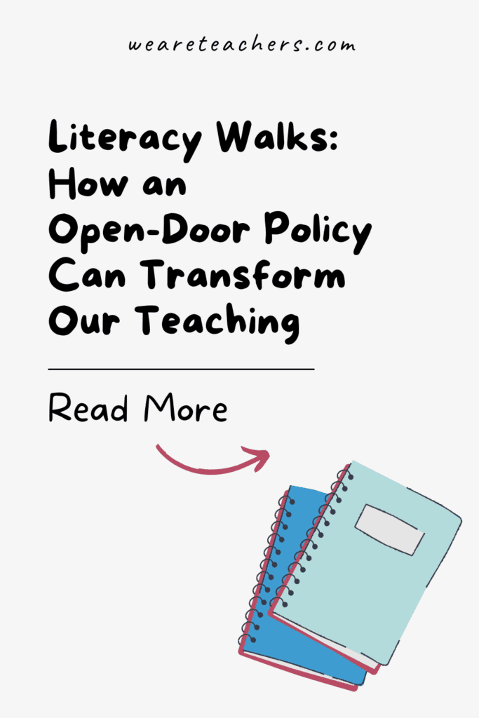 Literacy Walks: How an Open-Door Policy Can Transform Our Teaching