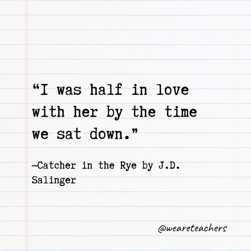 “I was half in love with her by the time we sat down.”