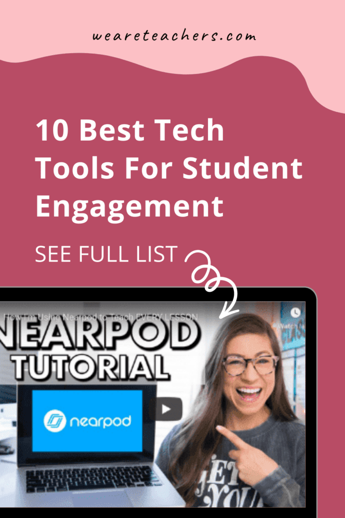 The 10 Best Tech Tools For Student Engagement