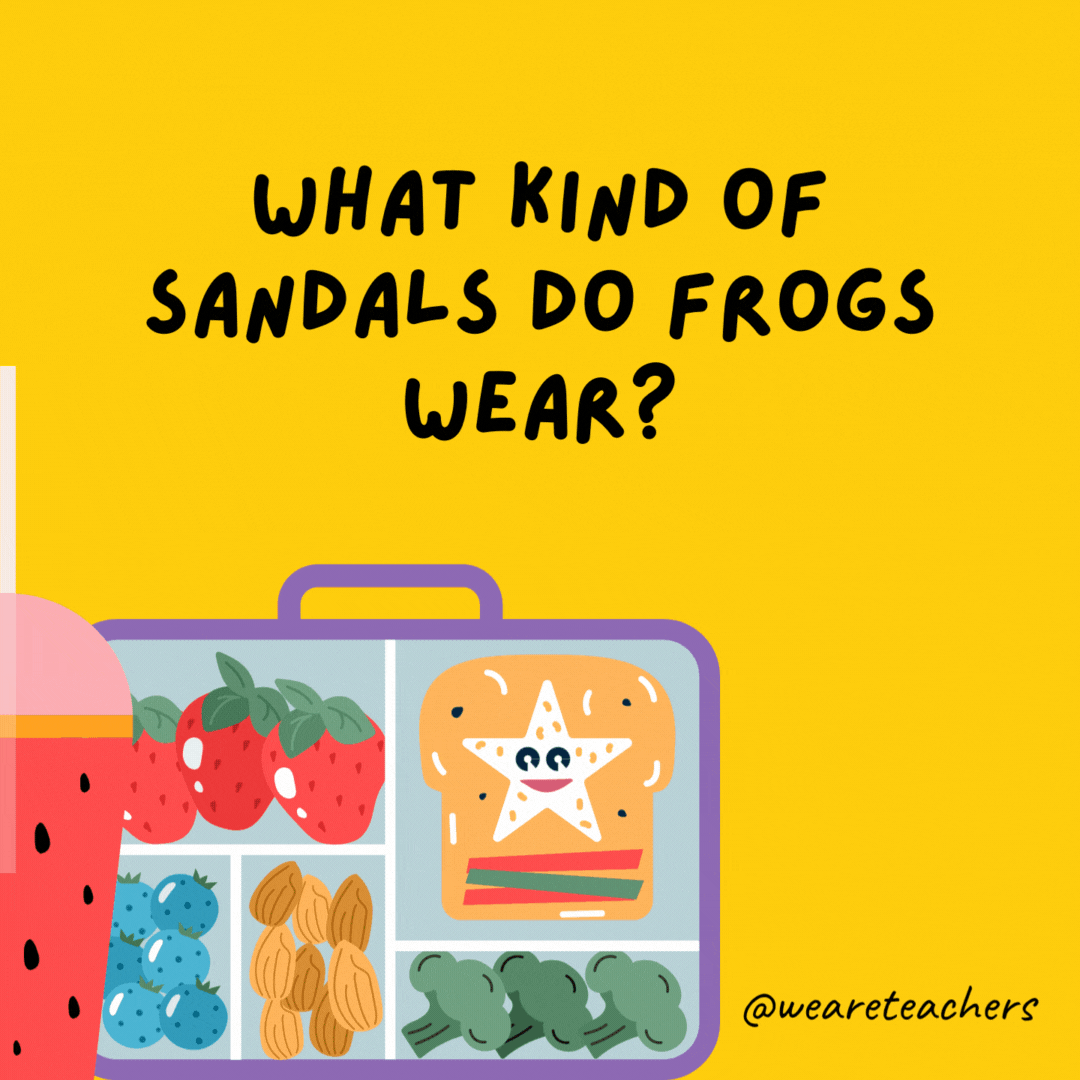 What kind of sandals do frogs wear?