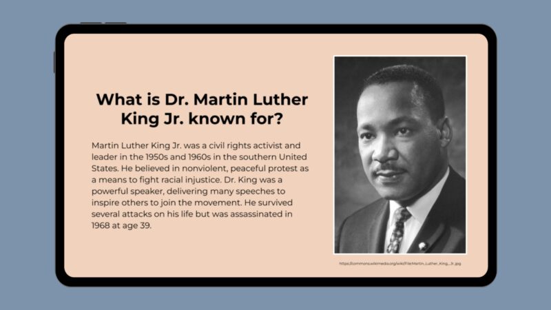 Google slide with photo of MLK and info about what he is known for.