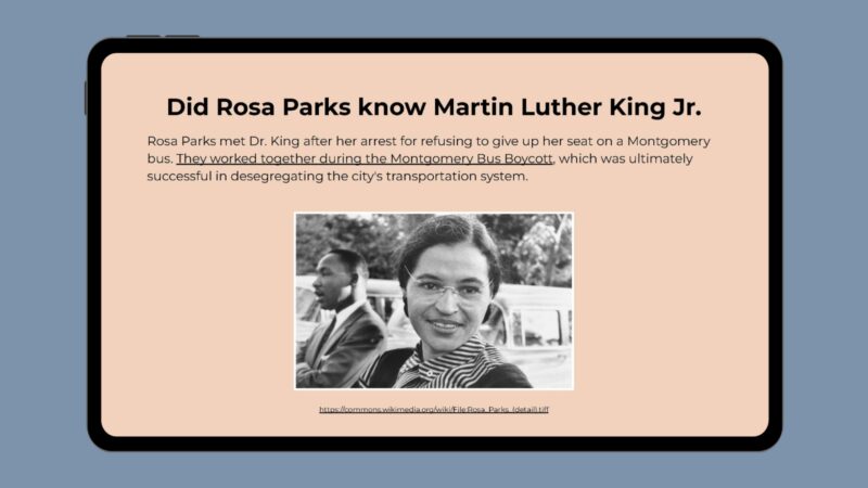 Google slide with photo of Rosa Parks and info about how she knew Martin Luther King Jr.