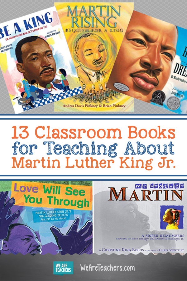 13 Classroom Books for Teaching About Martin Luther King Jr.
