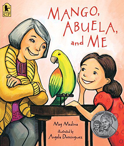Book cover of Mango, Abuela, and Me by Meg Medina with illustration of girl and her grandmother and a bird, as an example of Hispanic Heritage Month books.