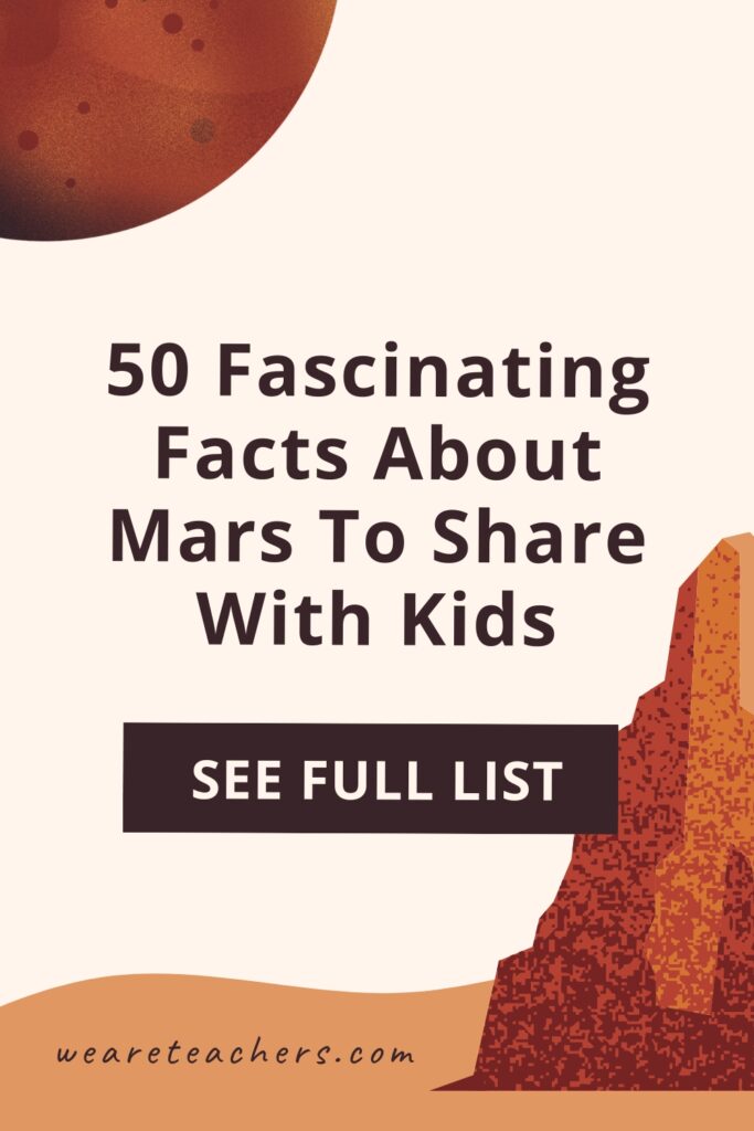 These facts about Mars are out of this world! Share this list of Mars facts with kids and students in the classroom.
