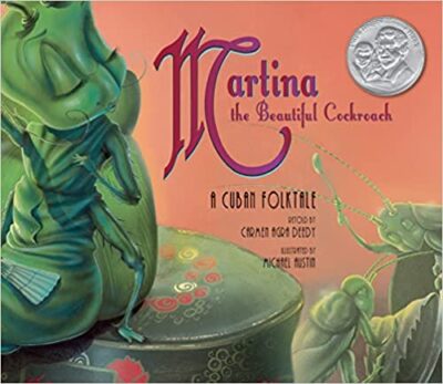Book cover of Martina the Beautiful Cockroach by Carmen Agra Deedy, as an example of folktales for kids 