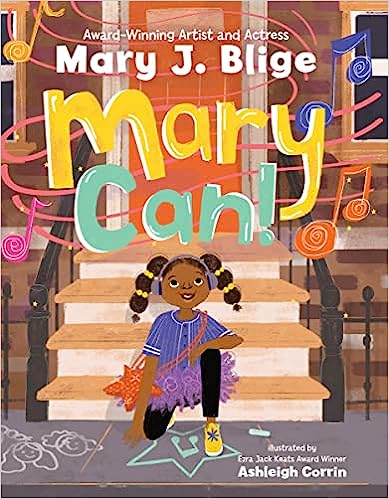 Book cover of Mary Can! by Mary J. Blige
