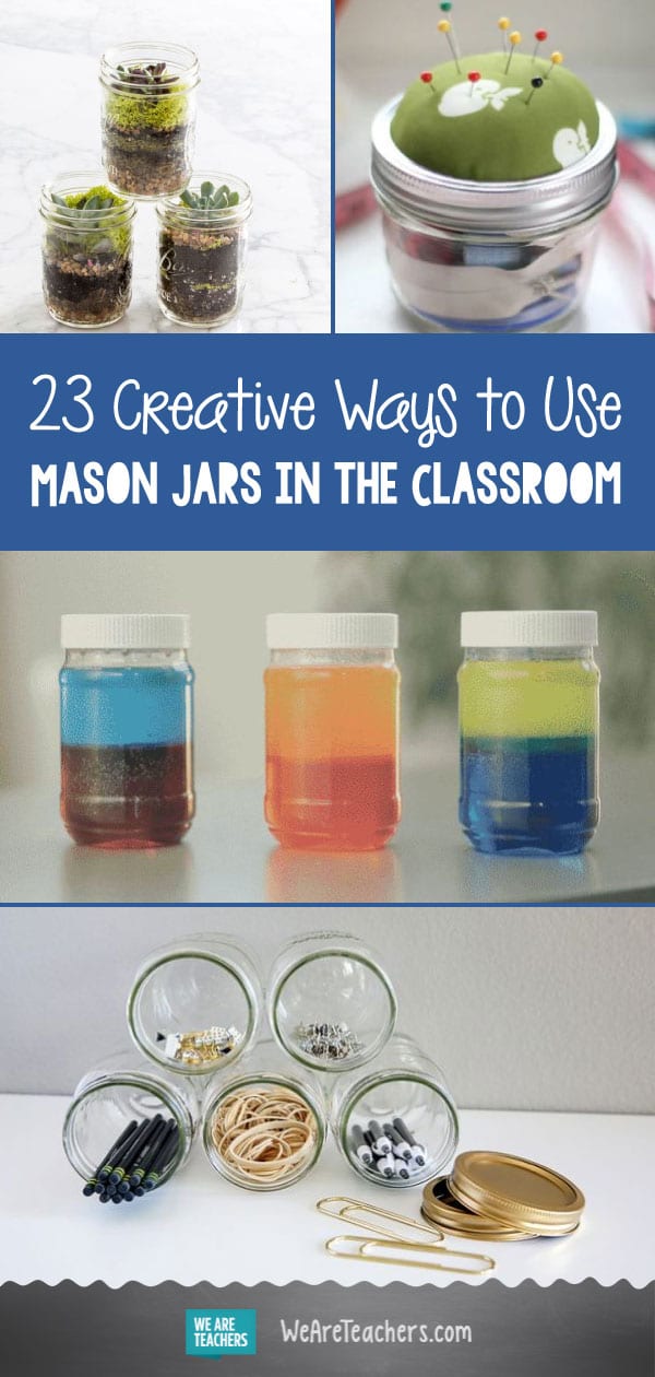 23 Creative Ways to Use Mason Jars in the Classroom