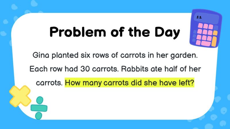 Gina planted six rows of carrots in her garden. Each row had 30 carrots. Rabbits ate half of her carrots. How many carrots did she have left?