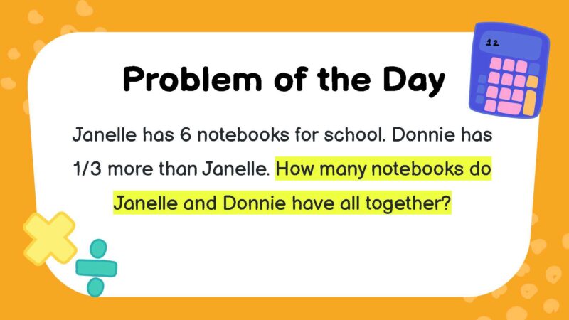 Janelle has 6 notebooks for school. Donnie has 1/3 more than Janelle. How many notebooks do Janelle and Donnie have all together?