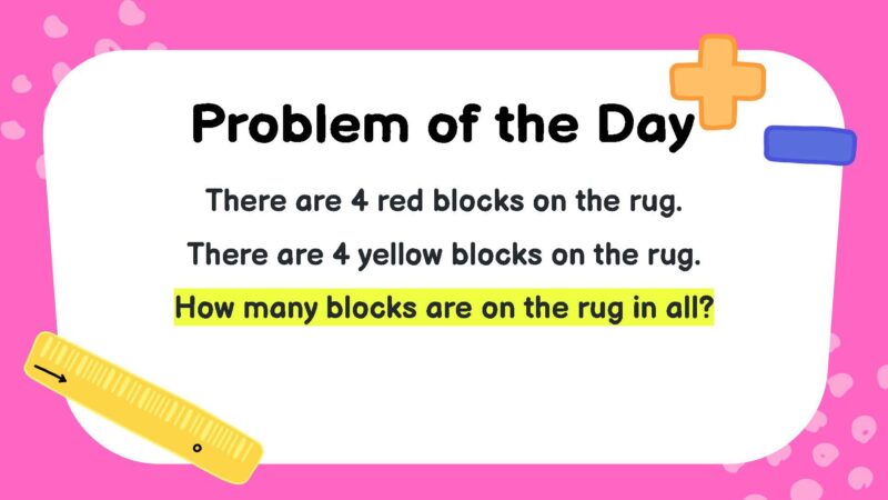There are 4 red blocks on the rug. There are 4 yellow blocks on the rug. How many blocks are on the rug in all?