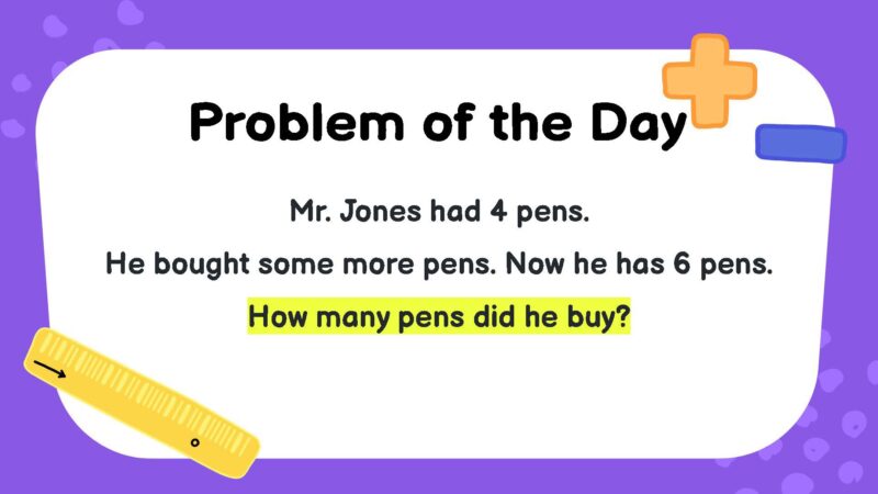 Mr. Jones had 4 pens. He bought some more pens. Now he has 6 pens. How many pens did he buy?