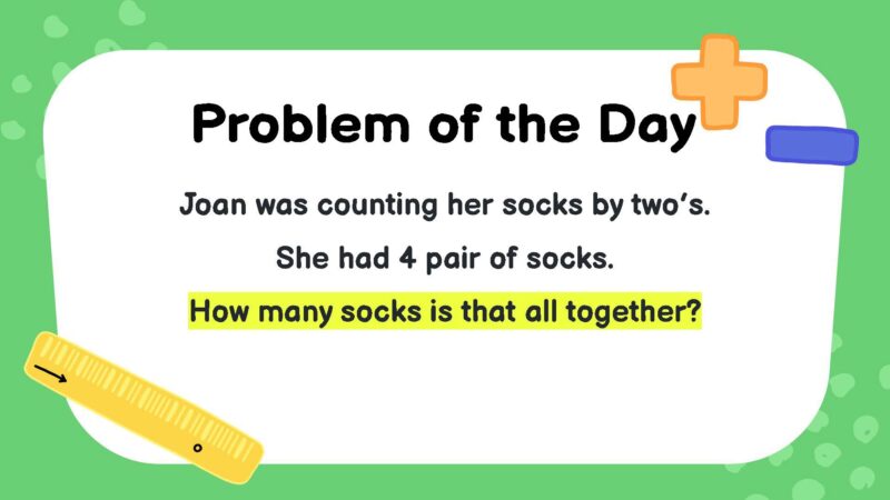 Joan was counting her socks by two’s. She had 4 pair of socks. How many socks is that all together?