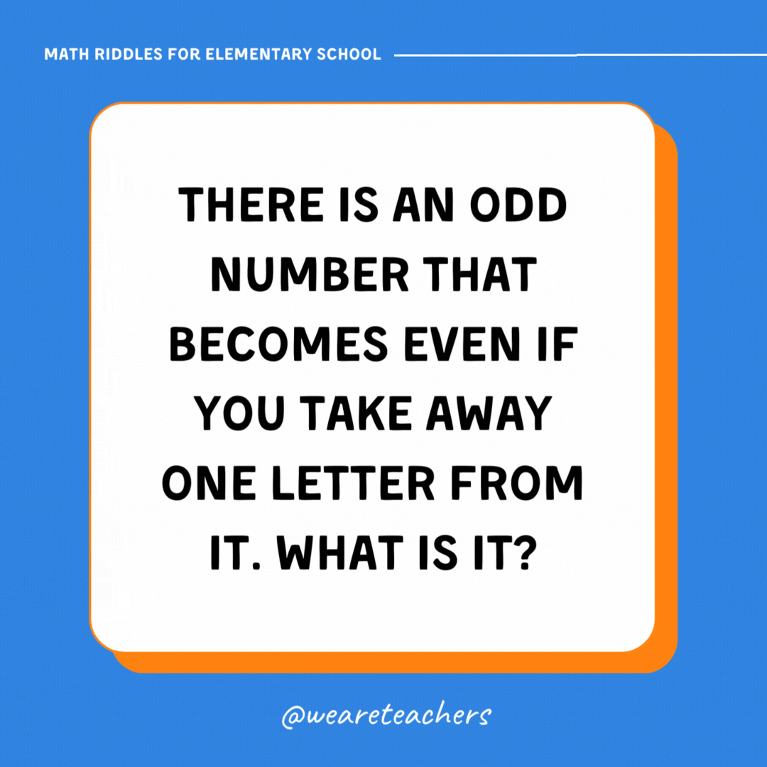 There is an odd number that becomes even if you take away one letter from it. What is it?