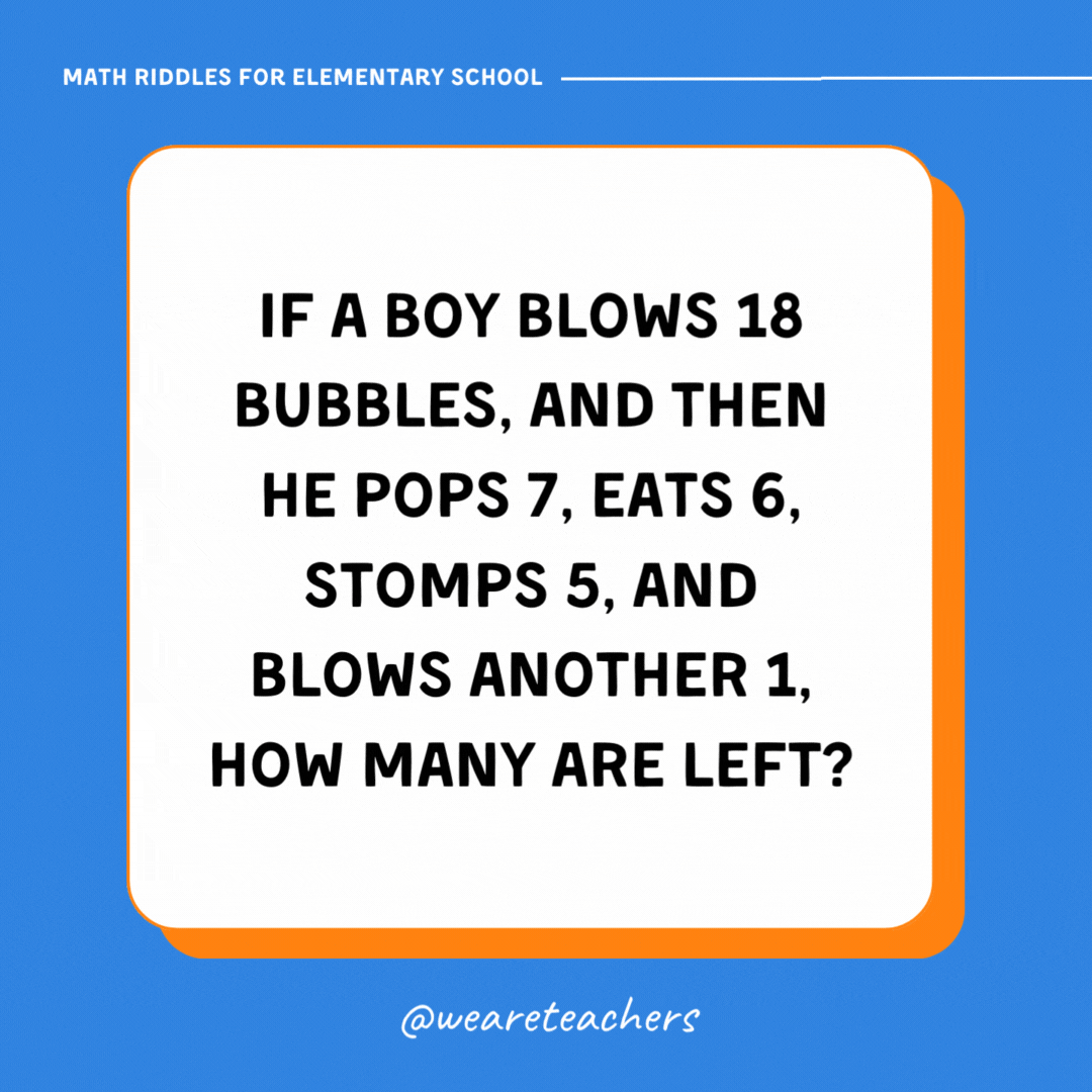 If a boy blows 18 bubbles, and then he pops 7, eats 6, stomps 5, and blows another 1, how many are left?