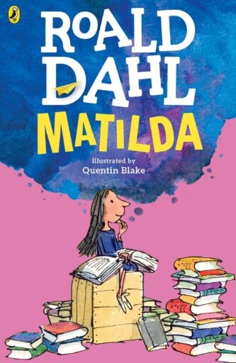 The Book That Made Me a Reader: Teachers Share The Books That Inspired Them to Love Reading Matilda book cover