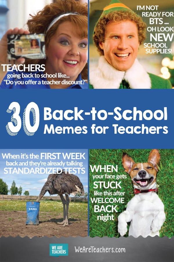 30 Back-to-School Memes for Teachers That Will Have You Saying "Same"